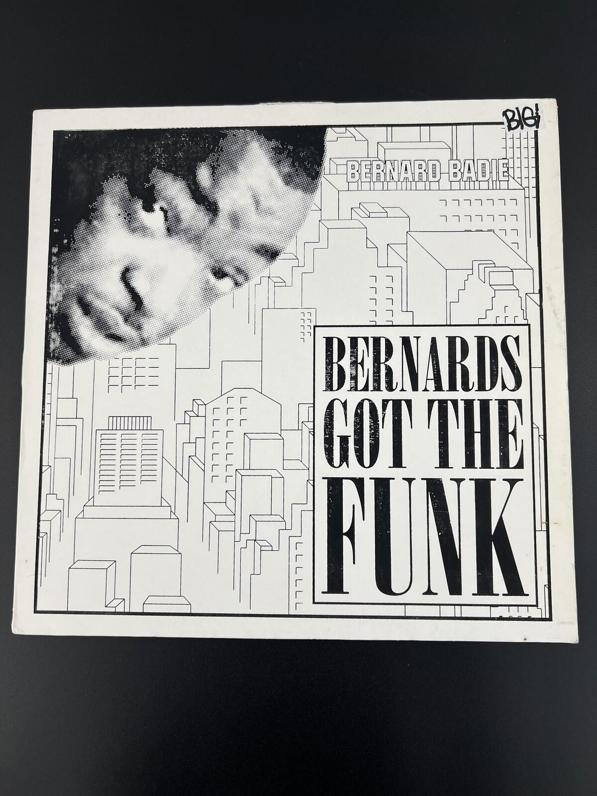 Bernard Badie - Bernards Got The Funk (1991) | 12" Vinyl
